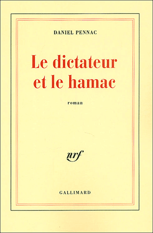 Daniel Pennac, Â« Le dictateur et le hamac Â»